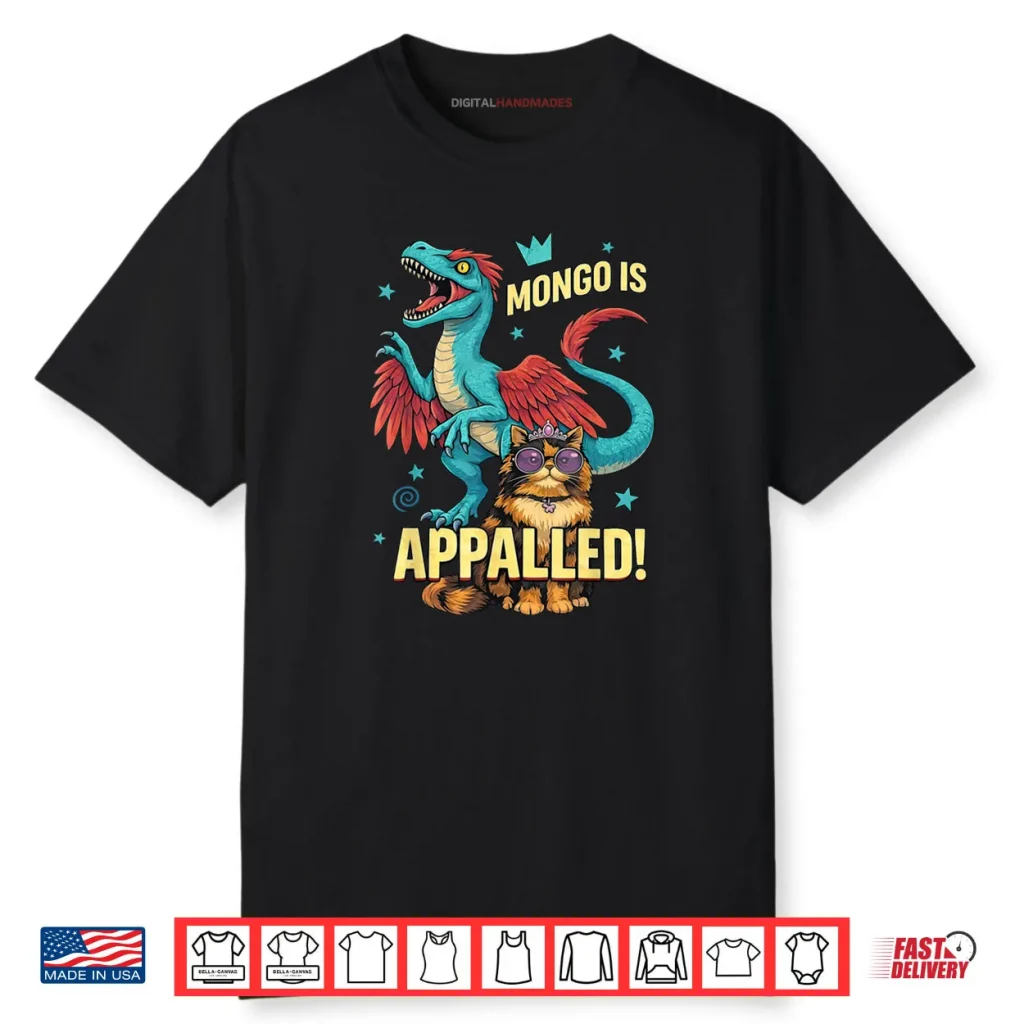 Mongo is Appalled Princess Cat Riding Dinosaur Shirt 1 Mongo is Appalled Princess Cat Riding Dinosaur Shirt