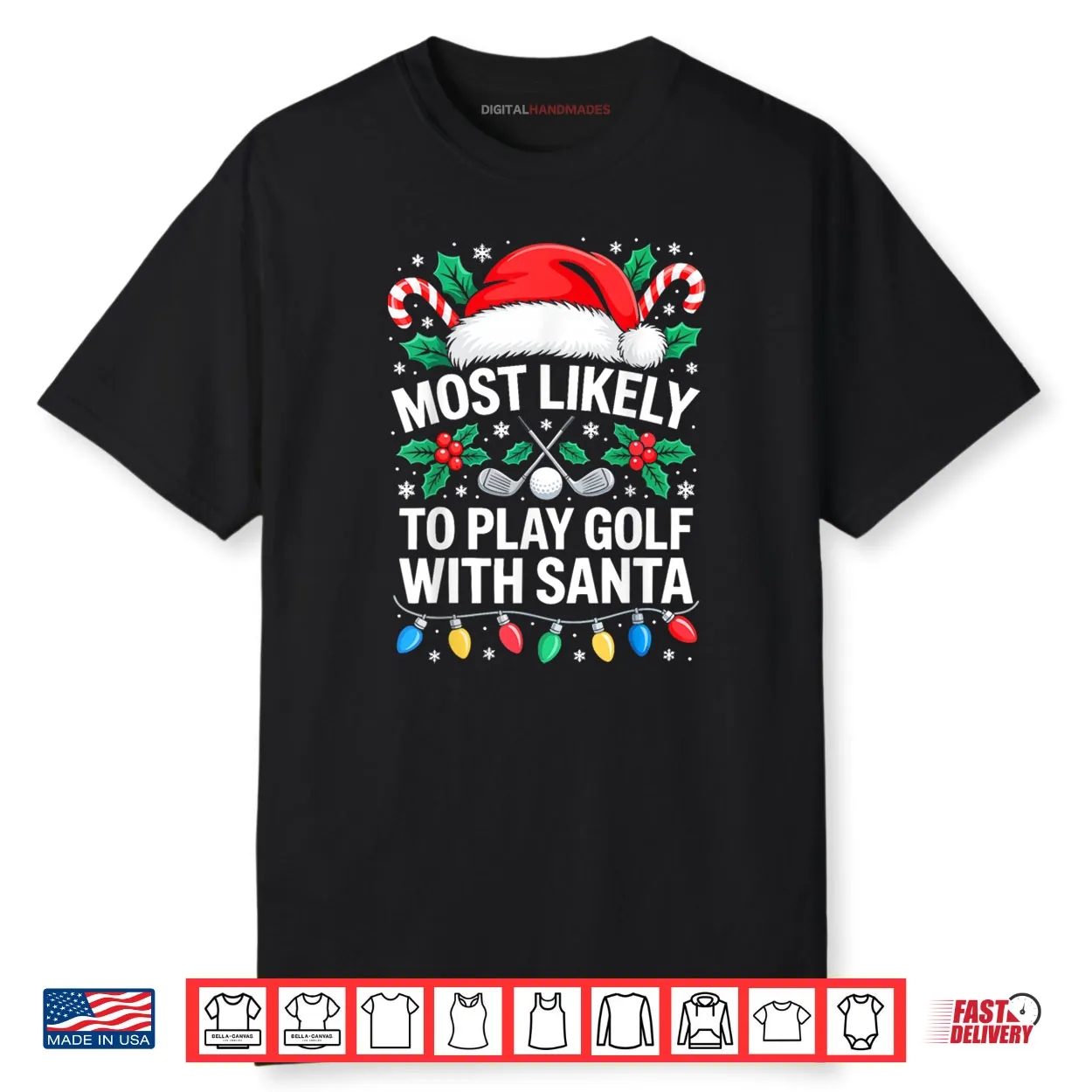 Most Likely to Play Golf with Santa Shirt Family Christmas Shirt