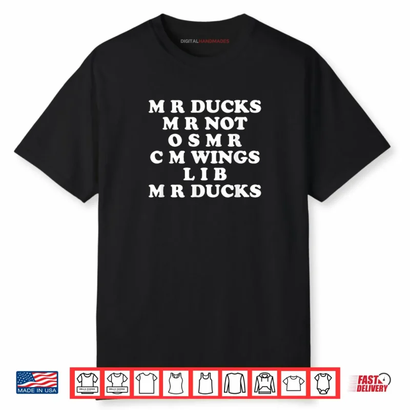 MR M R Ducks T Duck Lover Waterfowl Quote Pun Shirt