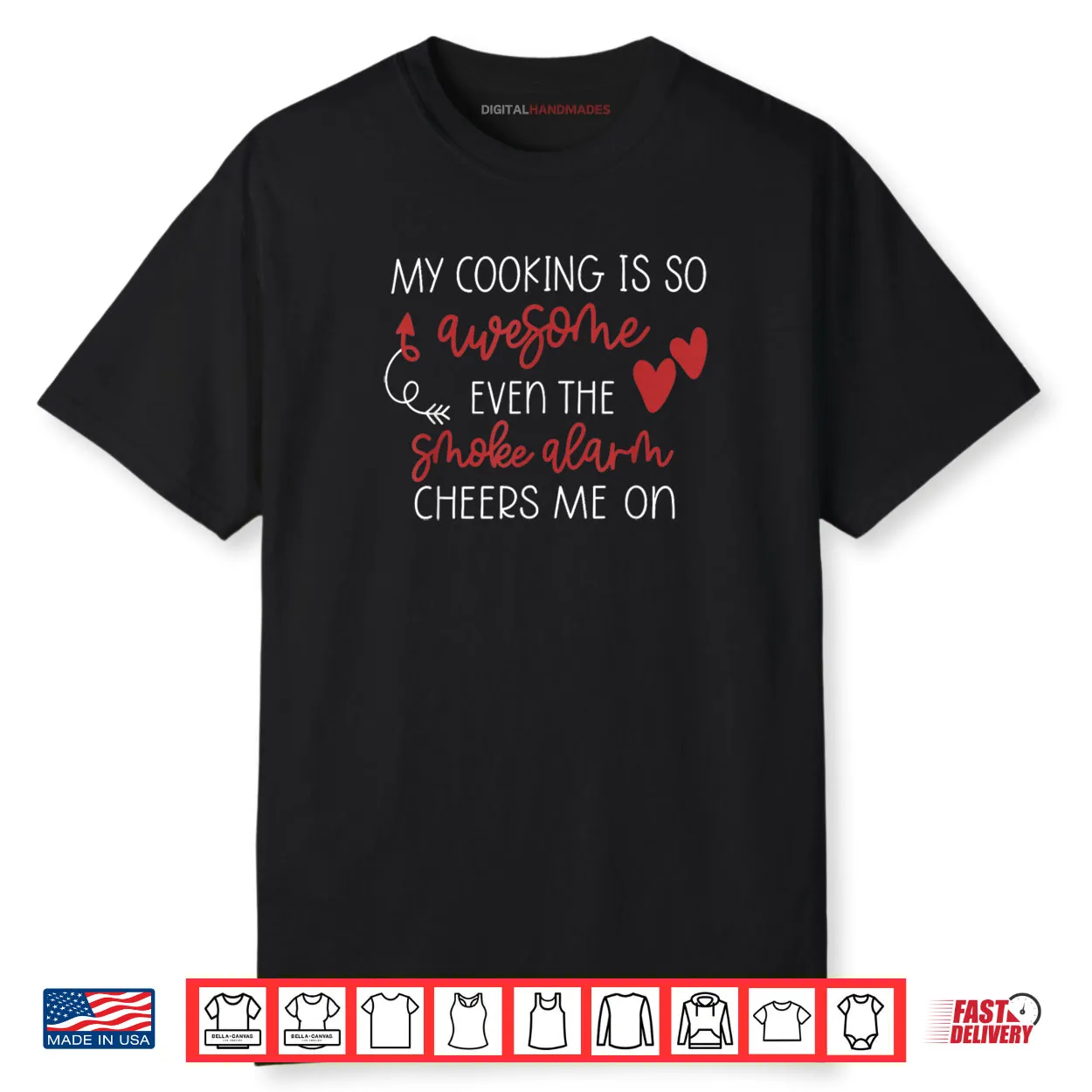 My Cooking is So Awesome Even The Smoke Alarm Cheers Me On Shirt