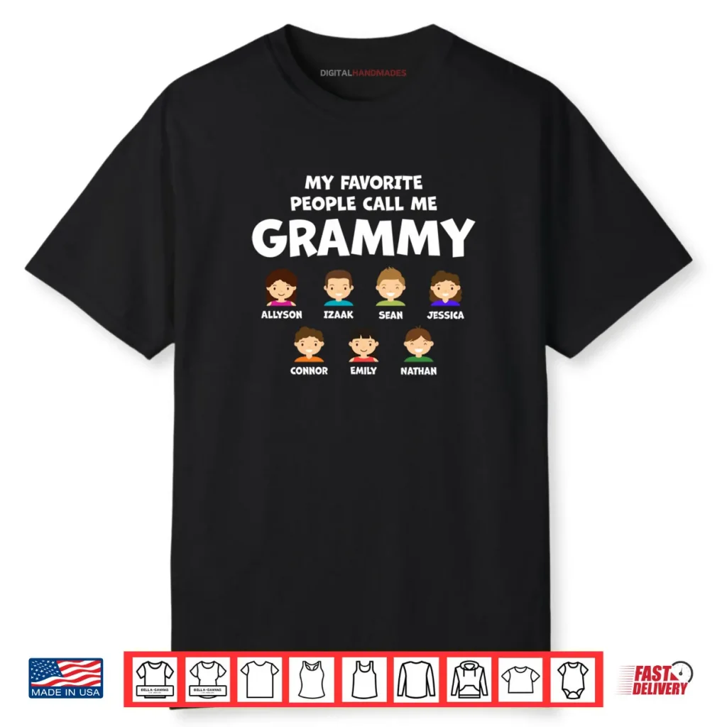 My Favorite People Call Me Grammy Shirt