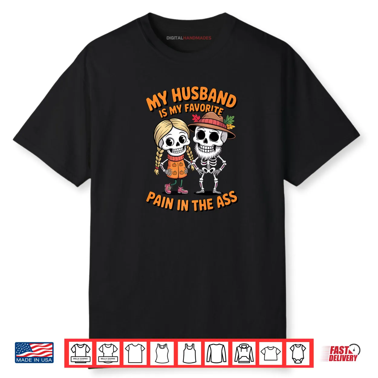My Husband is My Favorite Pain in The Ass Funny Skeleton Shirt