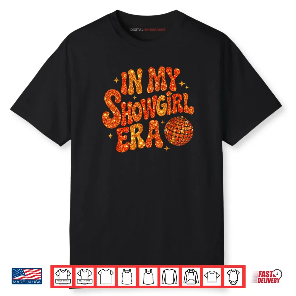 My Show Girl Era Shirt 1 My Show Girl Era Shirt