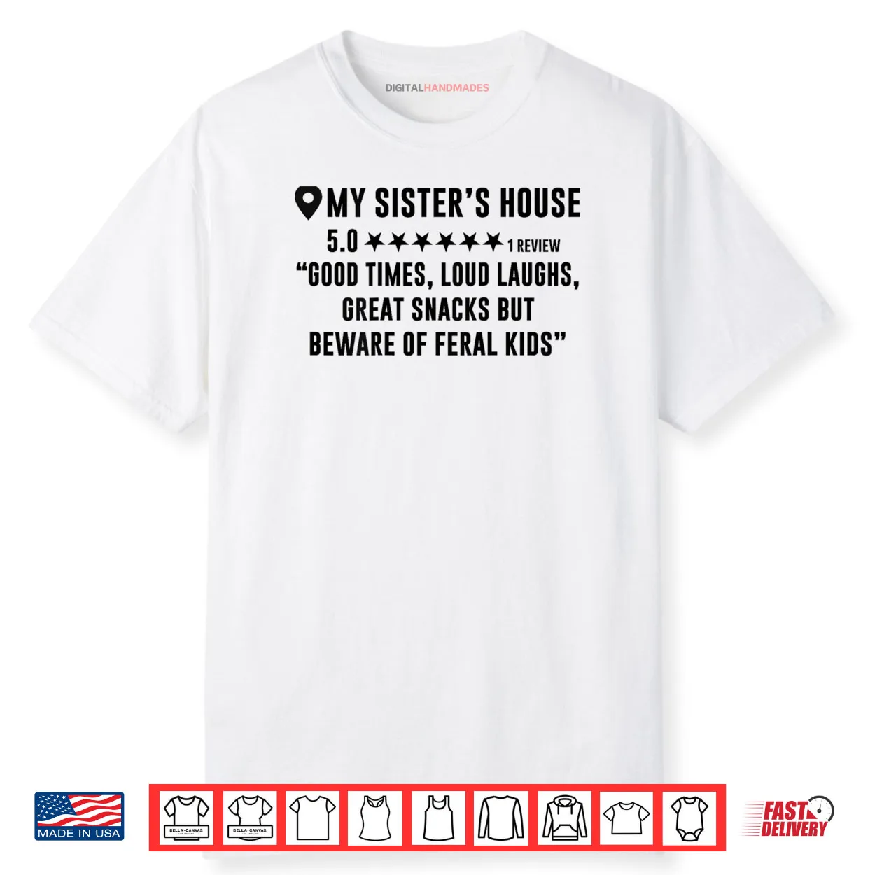 My Sister’s House Review Good Times Loud Laughs Funny Shirt