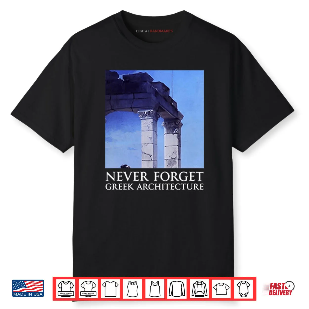Never Forget Greek Architecture Shirt