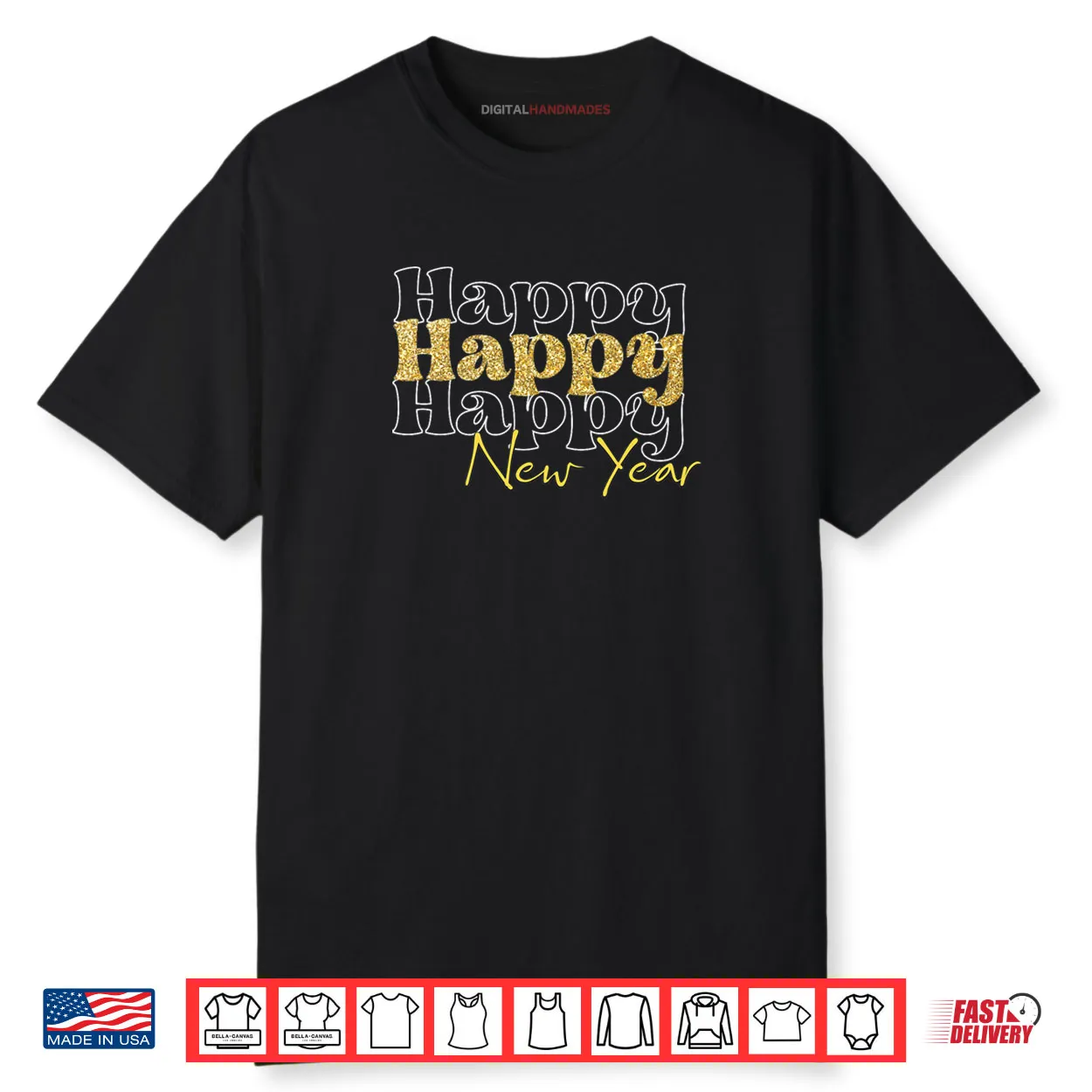 New Years Eve Party Supplies Happy New Year Shirt