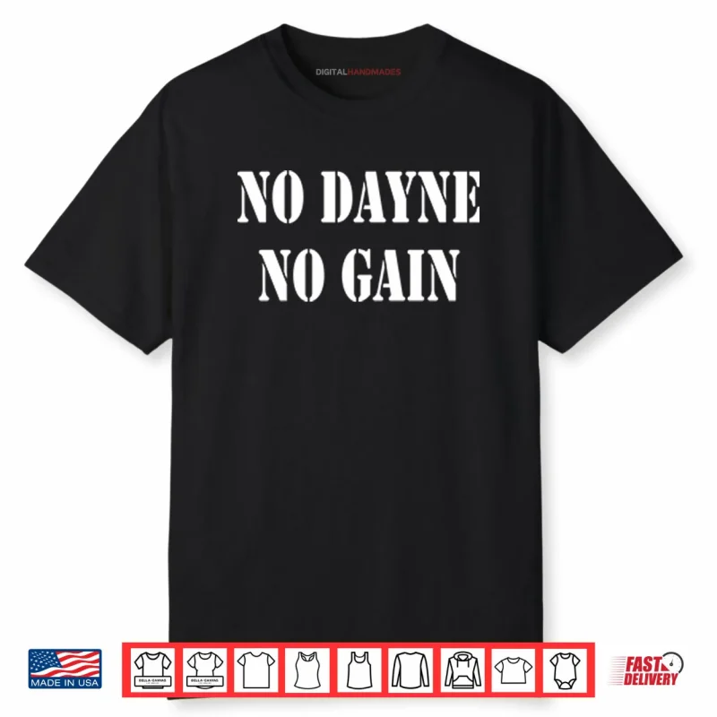 No Dayne No Gain Ron Dayne Shirt