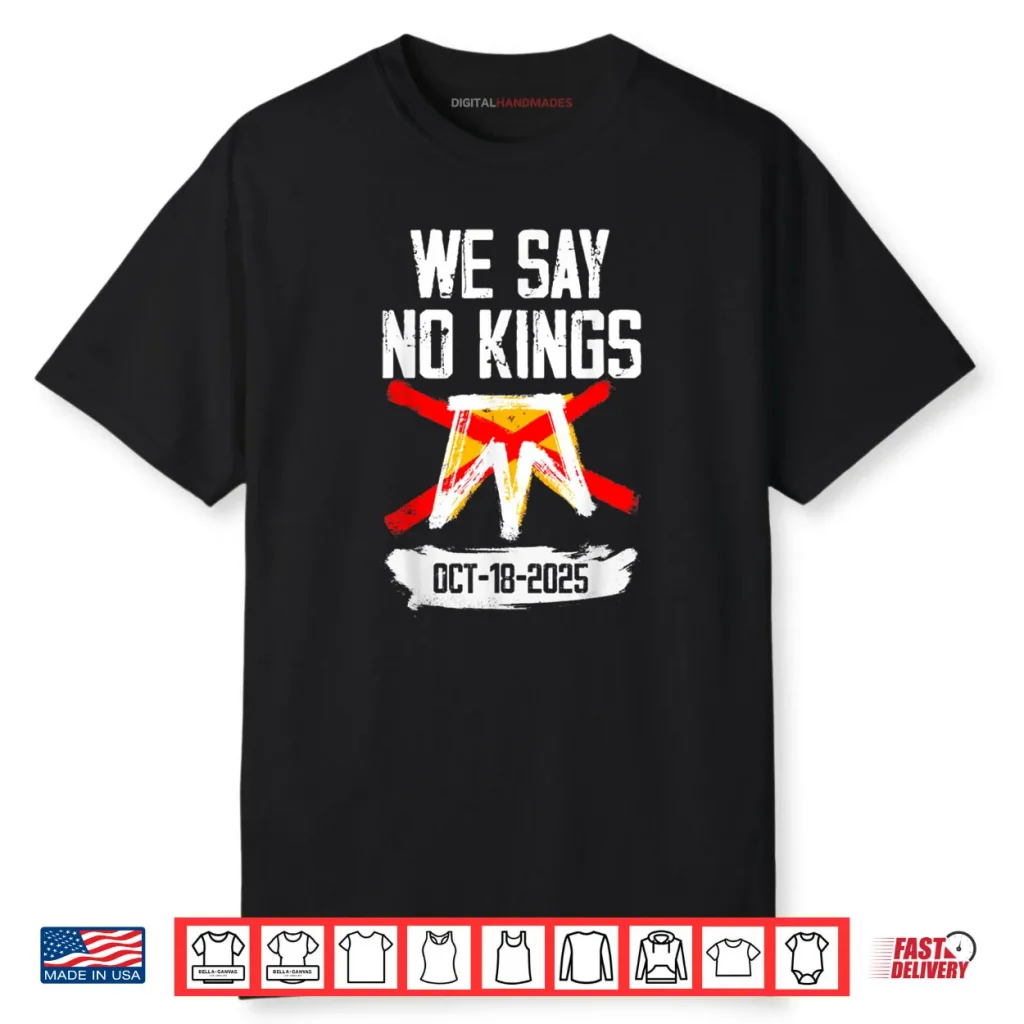 No Kings Day 2.0 Shirt No Kings Protest October 18 Shirt 1 No Kings Day 2.0 Shirt No Kings Protest October 18 Shirt