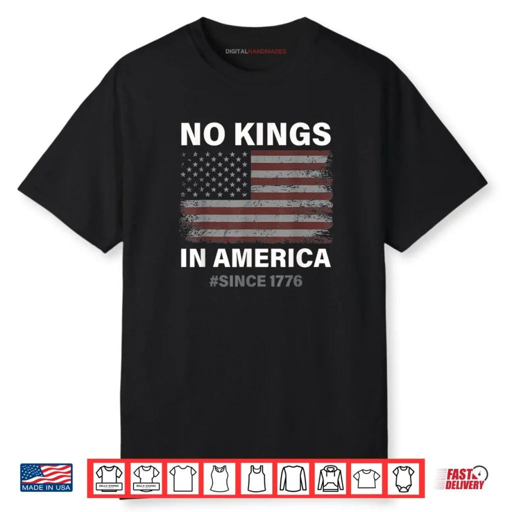 No Kings in America Since 1776 Vintage USA Flag No Kings Shirt 1 No Kings in America Since 1776 Vintage USA Flag No Kings Shirt