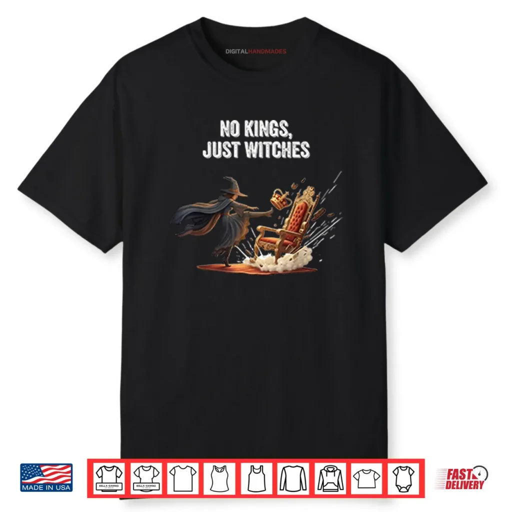 No Kings Just Witches Funny Halloween Shirt 1 No Kings Just Witches Funny Halloween Shirt