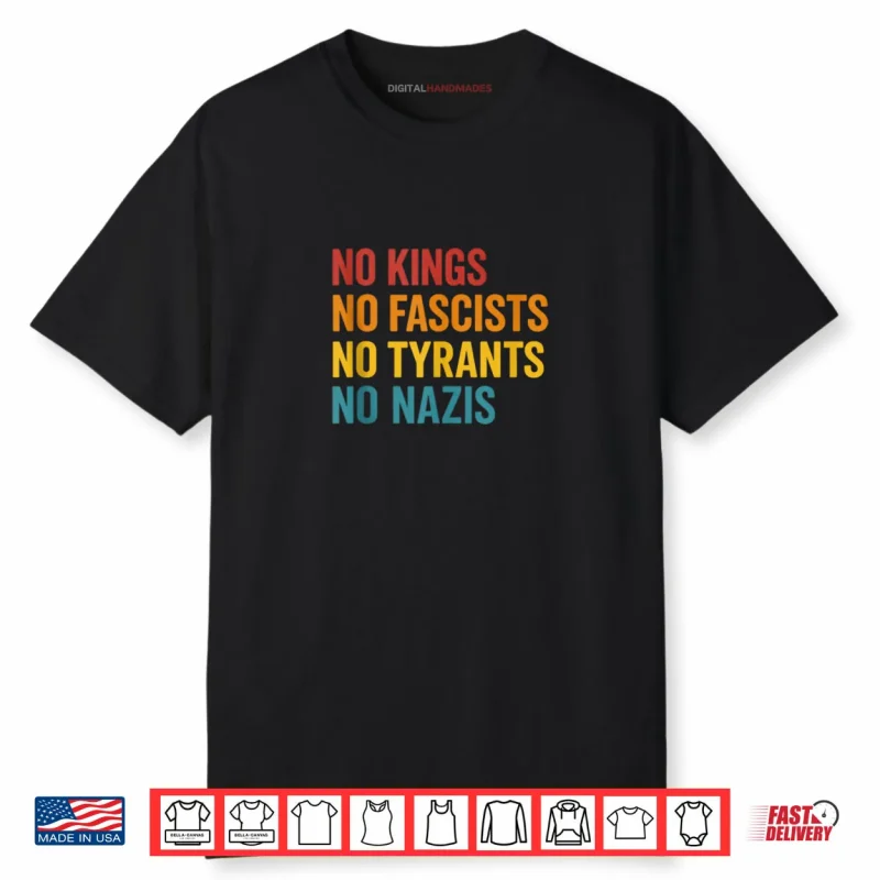 No Kings No Fascists No Tyrants No Nariz Shirt