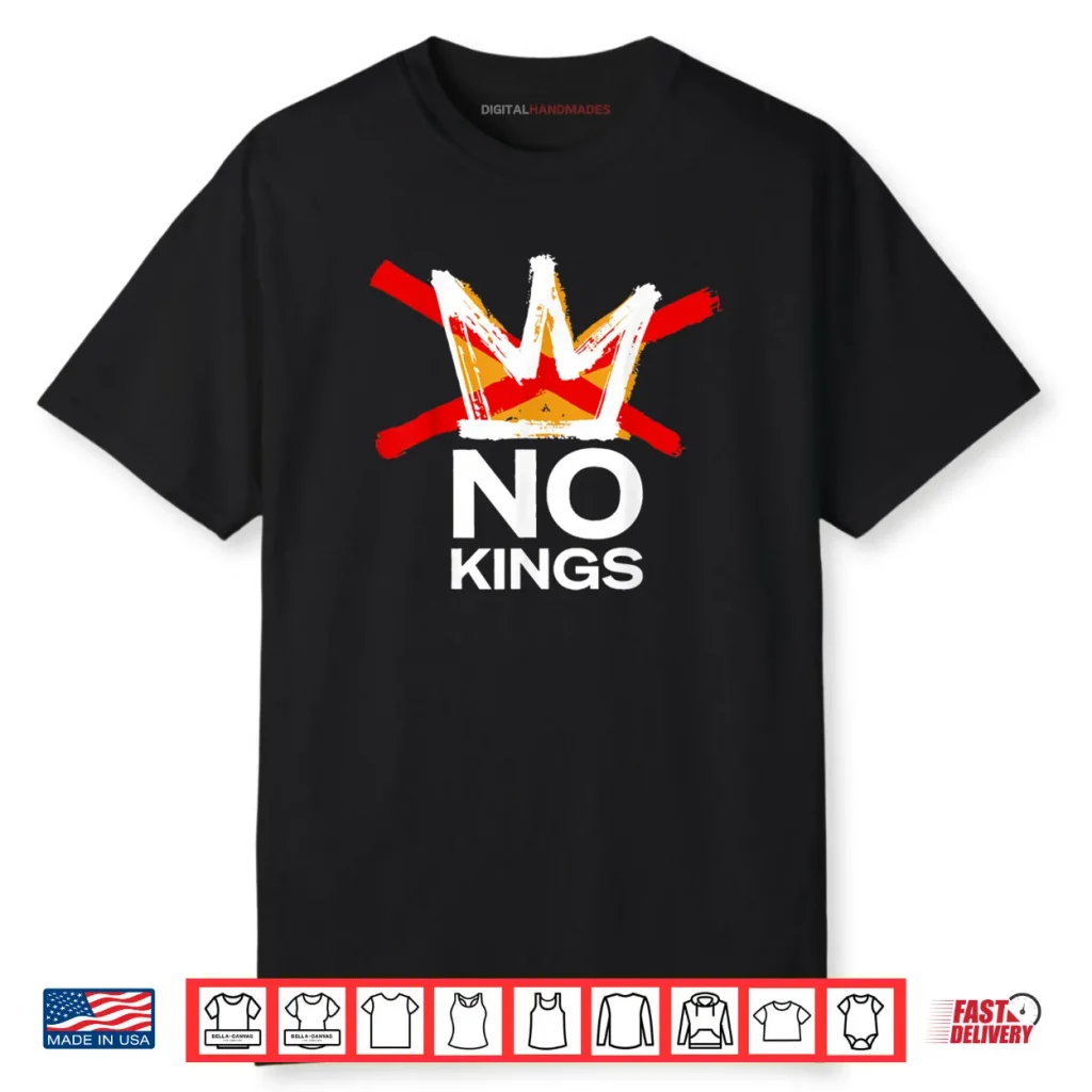 No Kings October 18 No Kings Day Shirt 1 No Kings October 18 No Kings Day Shirt