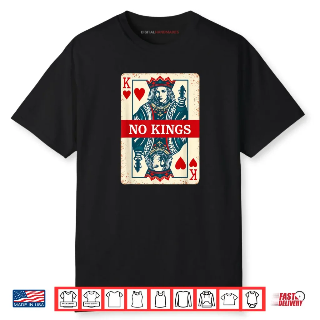 No Kings Playing Card Statement Shirt 1 No Kings Playing Card Statement Shirt