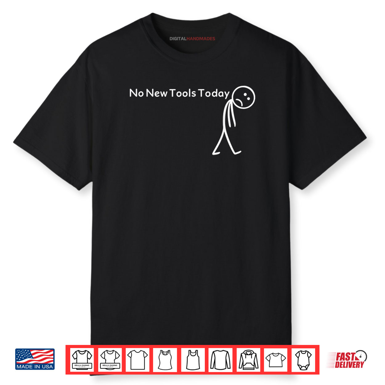 No New Tools Today Shirt