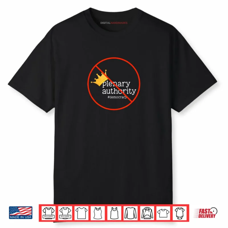 No Plenary Authority Shirt