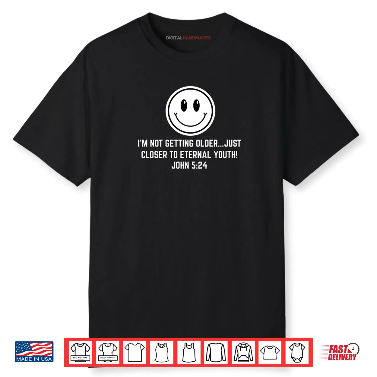 Not Getting Older Closer to Eternal Youth Funny Christian Shirt