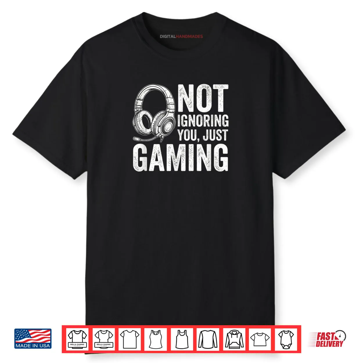 Not Ignoring You Gaming Headset Graphic Video Games Gamer Shirt
