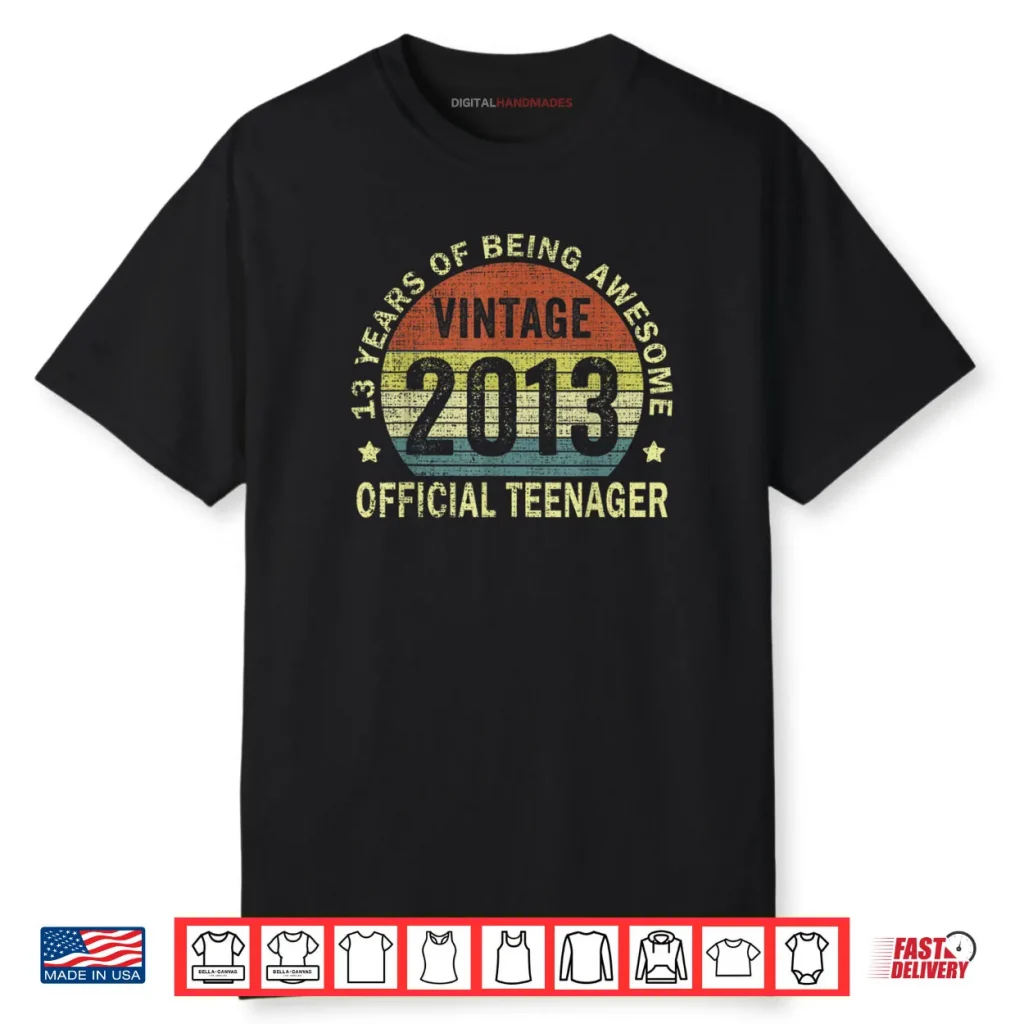 Official Teenager Awesome Since 2013 13th Birthday Shirt 1 Official Teenager Awesome Since 2013 13th Birthday Shirt