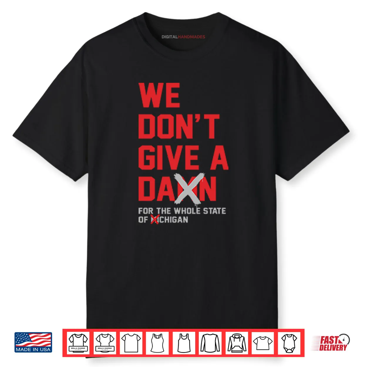 Ohio State Buckeyes We Don’t Give A Damn For The Whole State Of Michigan Shirt