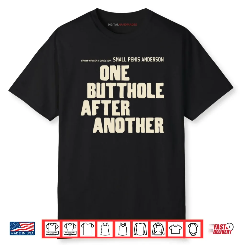 One Butthole After Another Shirt 1 One Butthole After Another Shirt