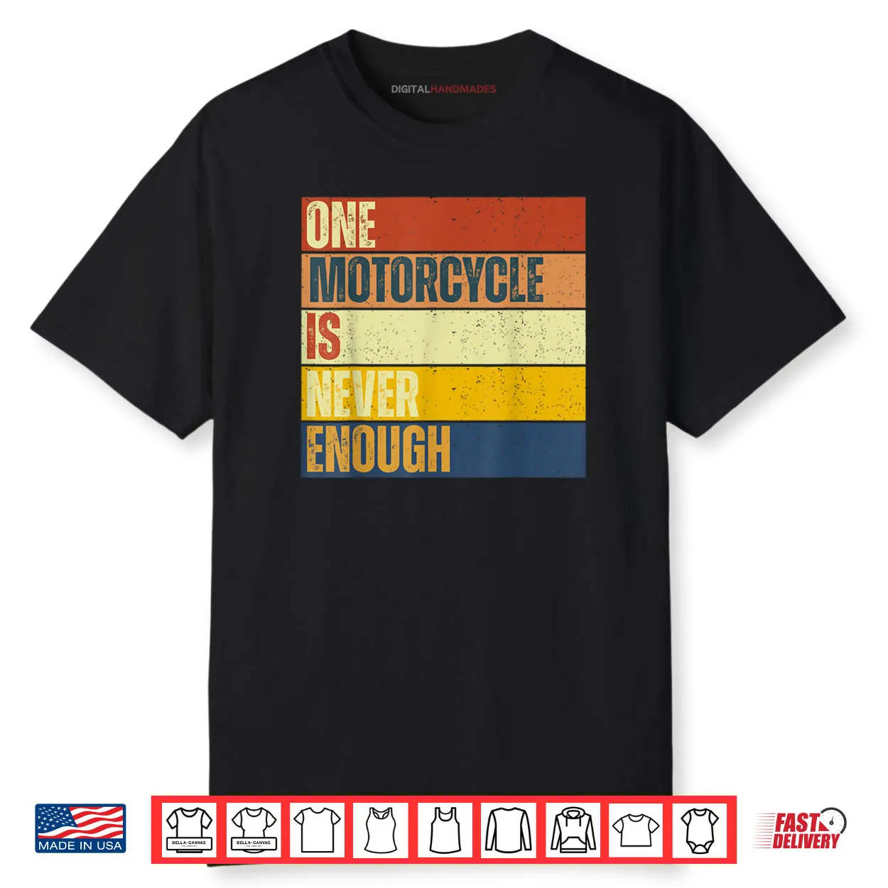 One Motorcycle is Never Enough Shirt