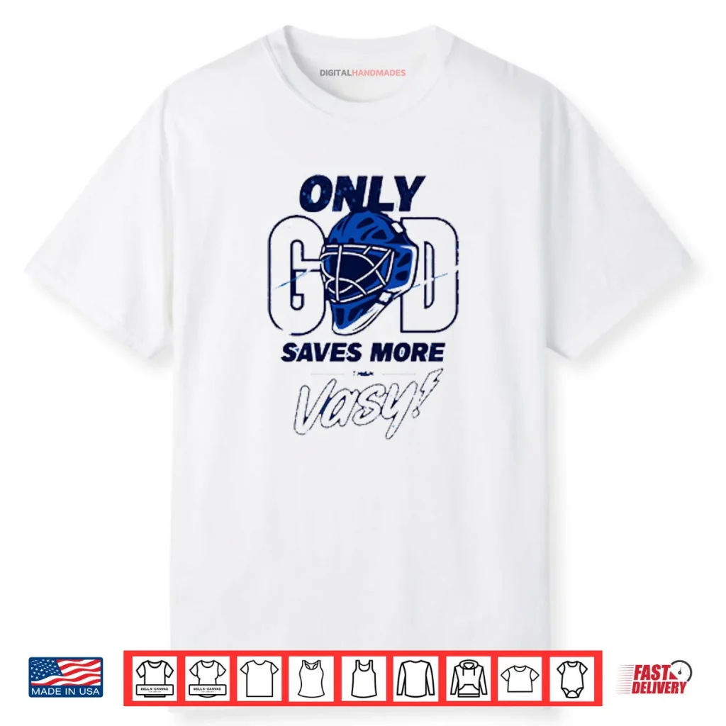 Only God Saves More Than Vasy Tampa Bay Football Shirt 1 Only God Saves More Than Vasy Tampa Bay Football Shirt