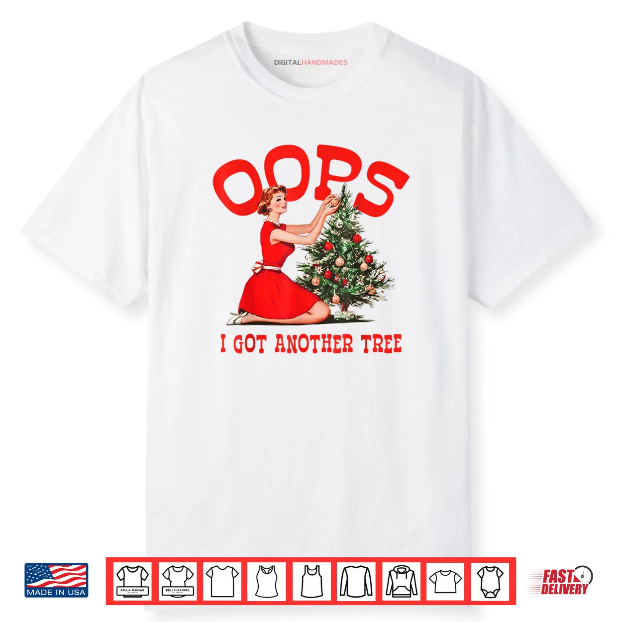 Oops I Got Another Tree Christmas Holliday Shirt