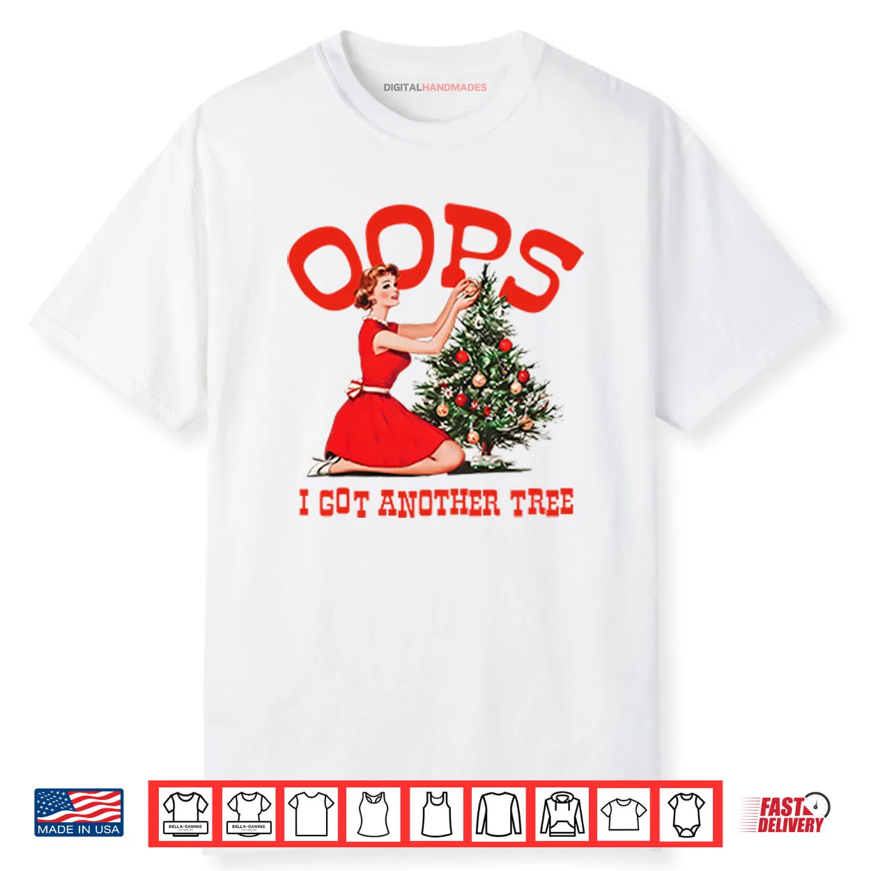 Oops I Got Another Tree Christmas Shirt