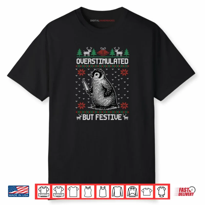 Overstimulated But Festive Penguin Christmas Xmas Pajama Shirt