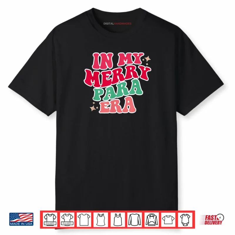 Paraprofessional in My para Era Christmas para Gift Shirt