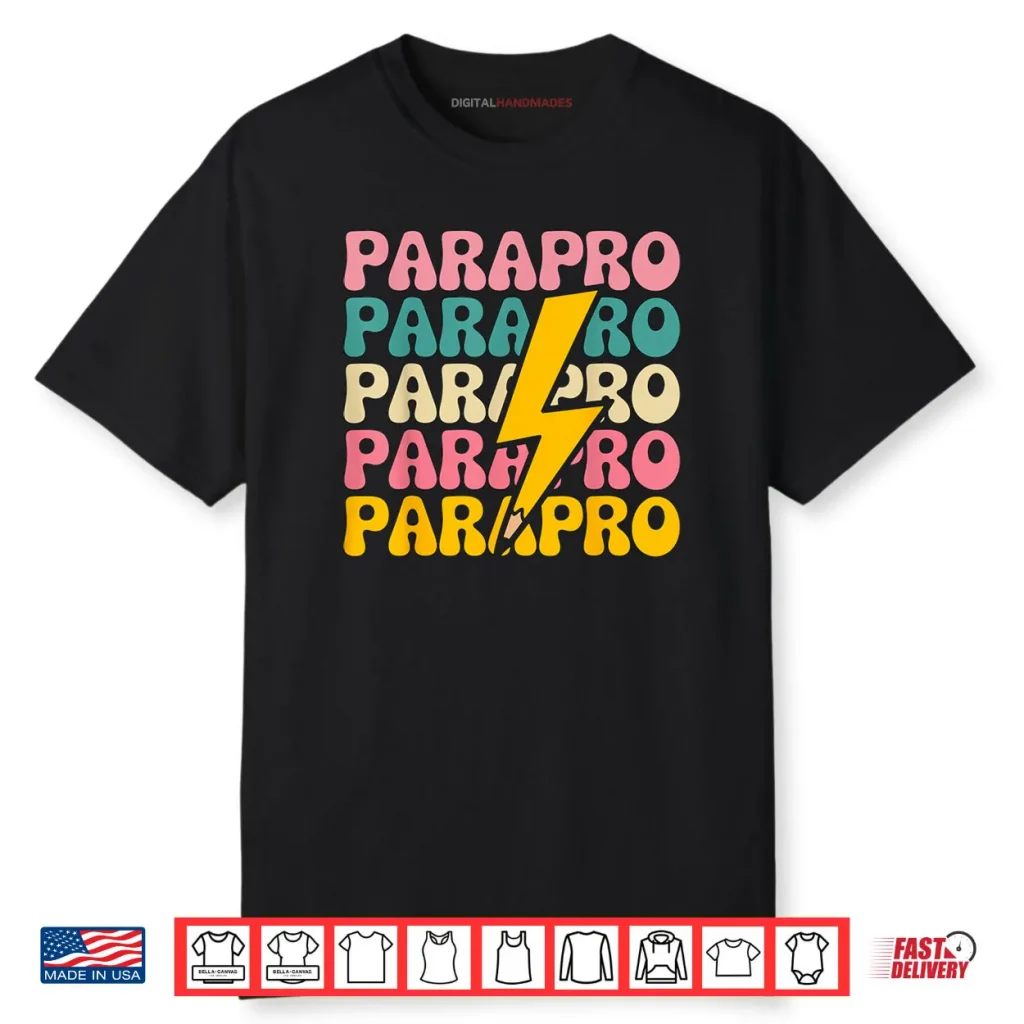 Paraprofessional Teacher Parapro Shirt