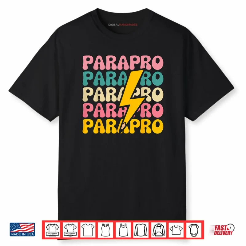 Paraprofessional Teacher Parapro Shirt