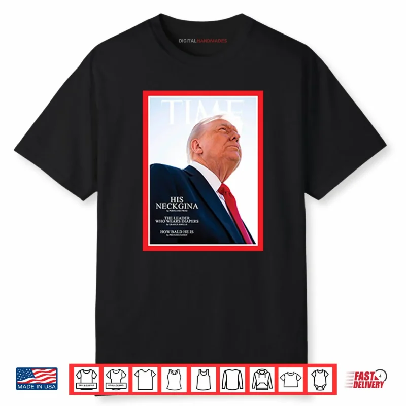 Parody Of Trump On Magazine Cover Shirt