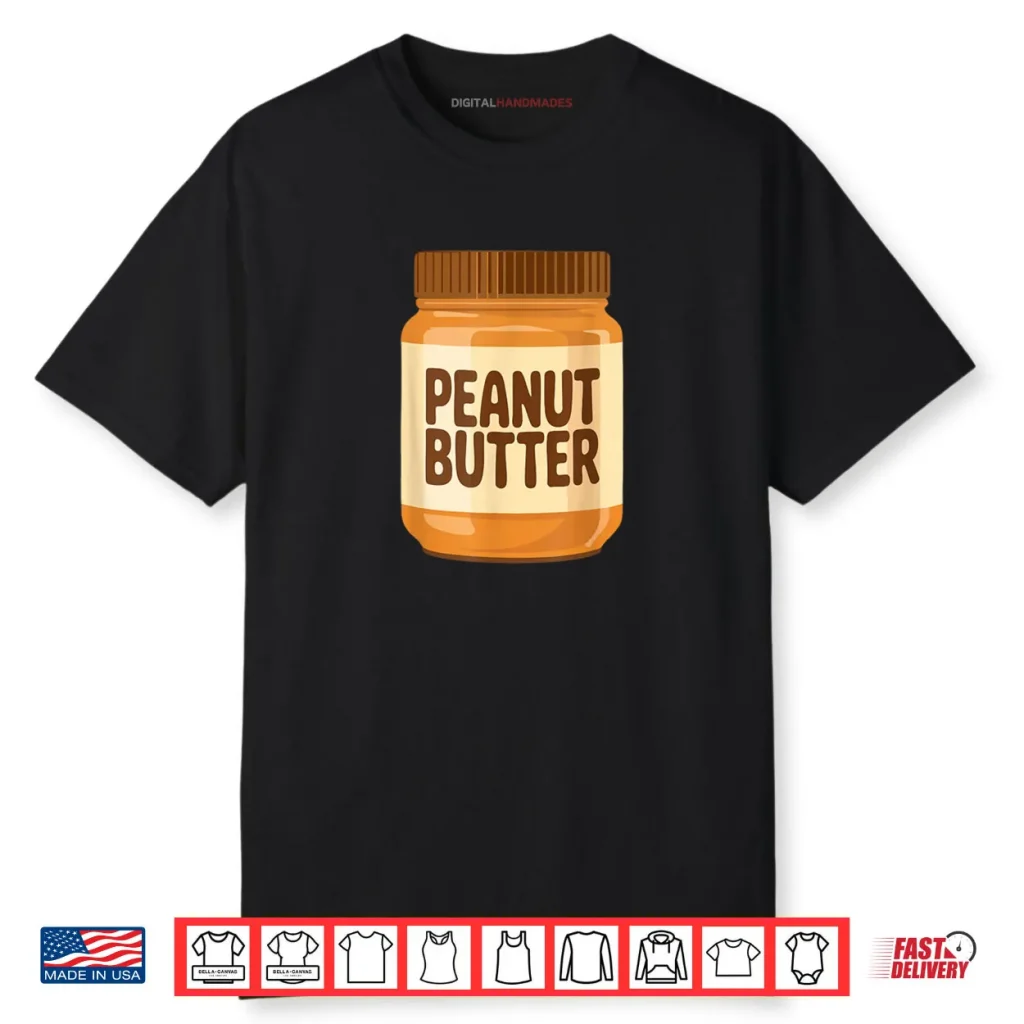 Peanut Butter Shirt Adult Men Women Kids Jelly Costume Shirt 1 Peanut Butter Shirt Adult Men Women Kids Jelly Costume Shirt