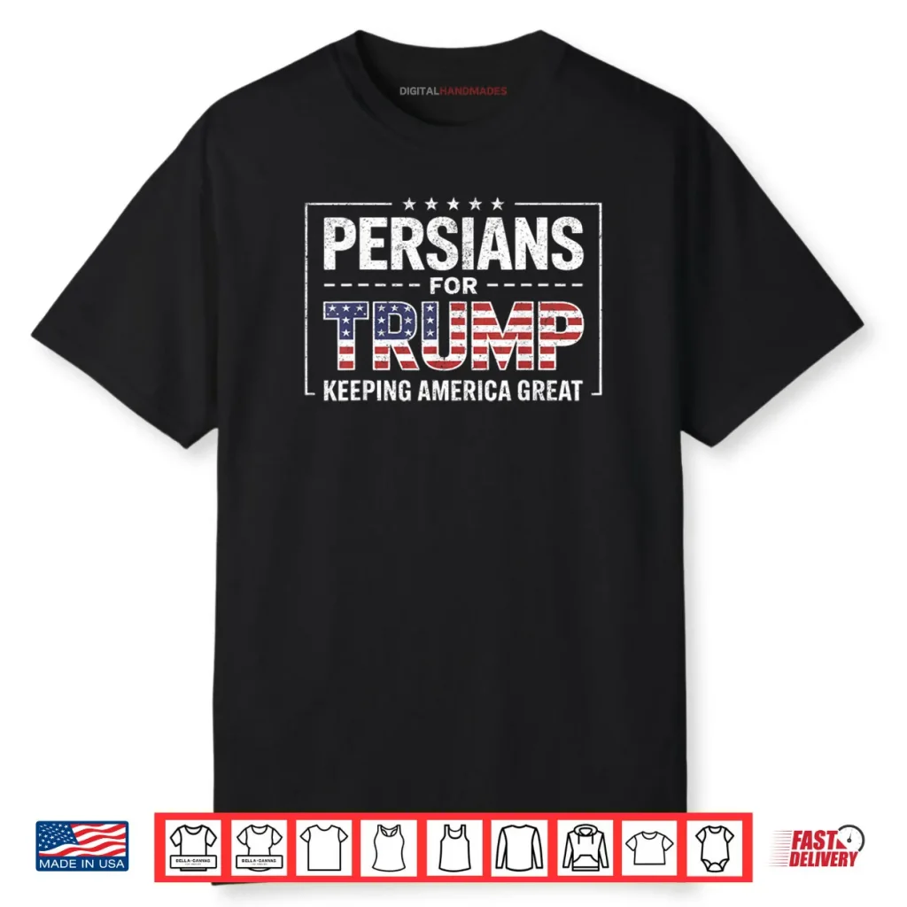 Persians for Trump Keeping America Great Shirt 1 Persians for Trump Keeping America Great Shirt