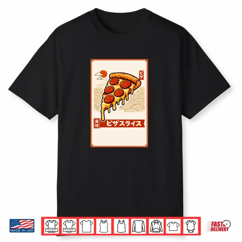 Pizza Japanese Aesthetic Pizza Lovers Shirt