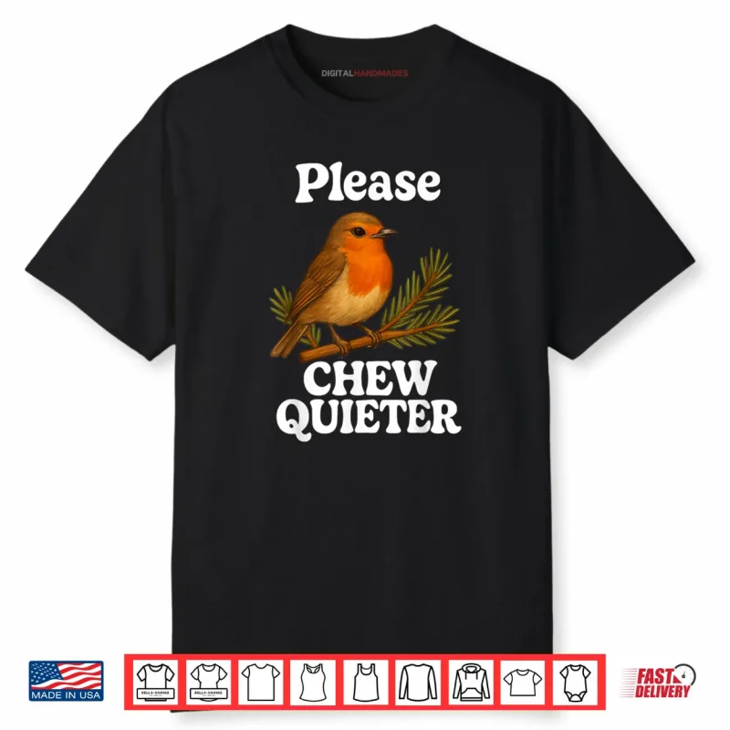 Please Chew Quieter Vintage Bird Groovy Shirt