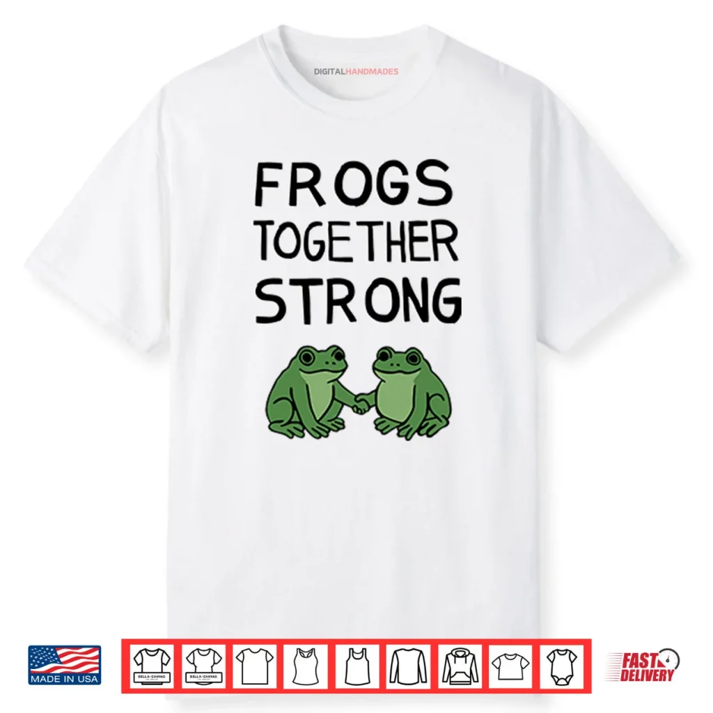 Portland Frogs Together Strong Shirt 1 Portland Frogs Together Strong Shirt