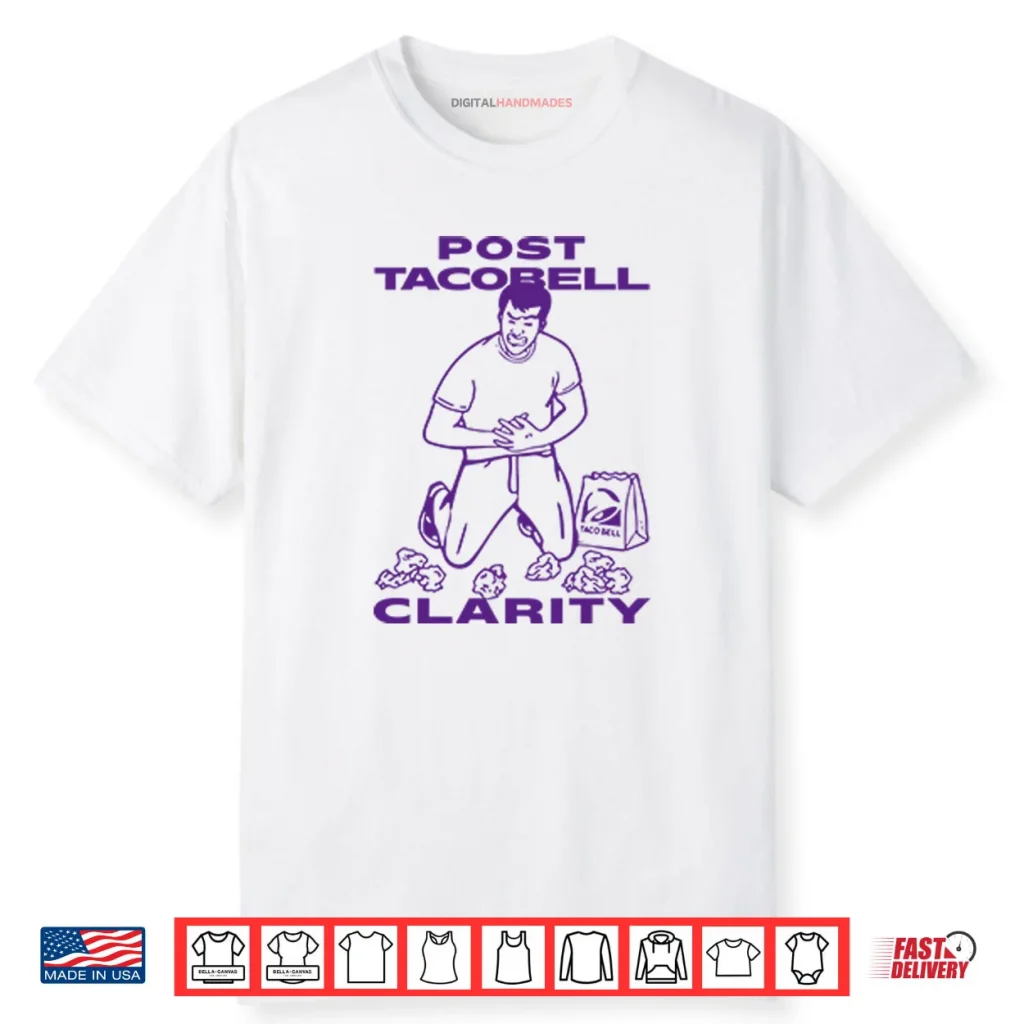 Post Taco Bell Clarity Shirt 1 Post Taco Bell Clarity Shirt