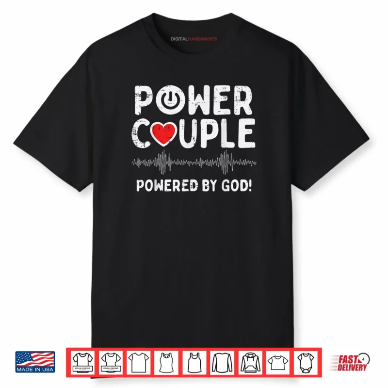 Powered God Christian Valentines Day Couple Shirt