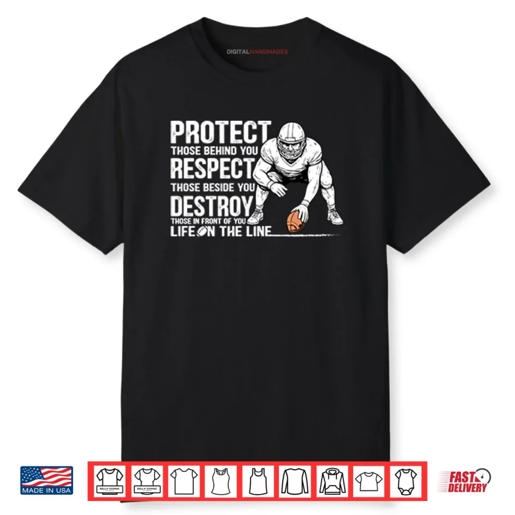 Protect Those Behind You Offensive Lineman Shirt 1 Protect Those Behind You Offensive Lineman Shirt