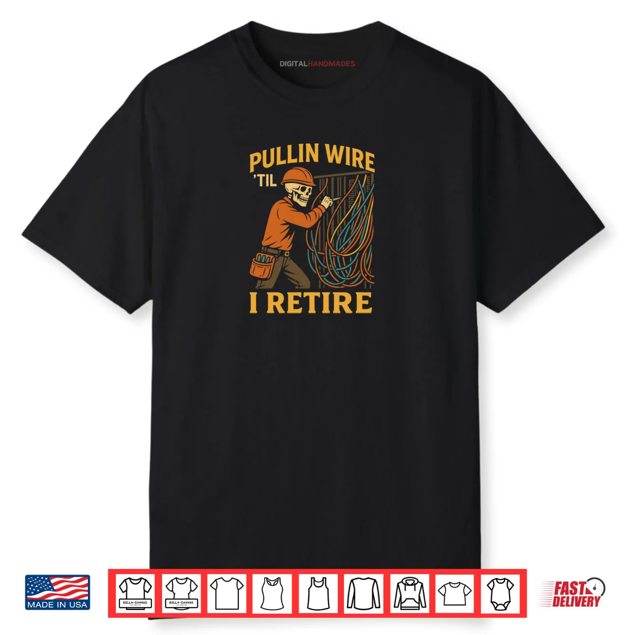 Pullin Wire Till I Retire Electrician Skeleton Funny Worker Shirt