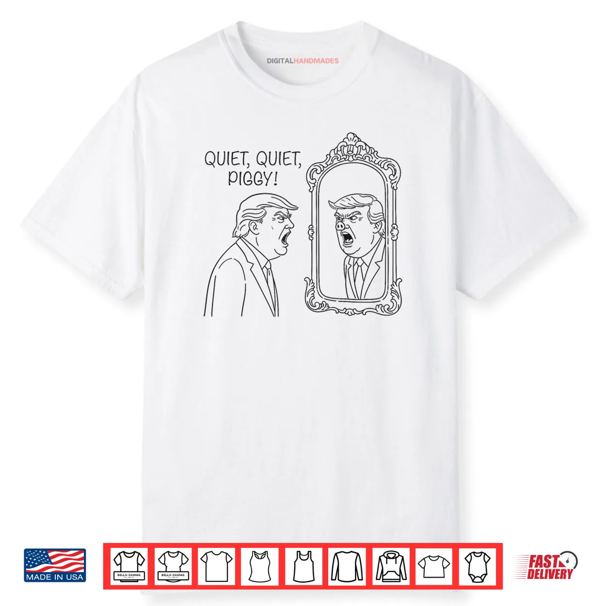 Quiet Piggy Trump Mirror Shirt