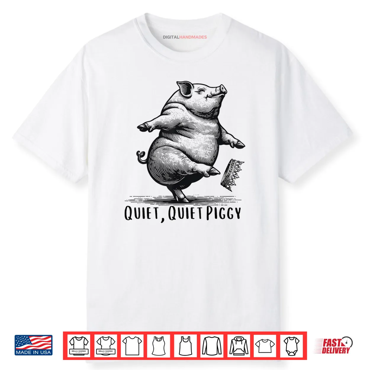 Quiet Quiet Piggy Dancing Pig Kicking Crown Shirt