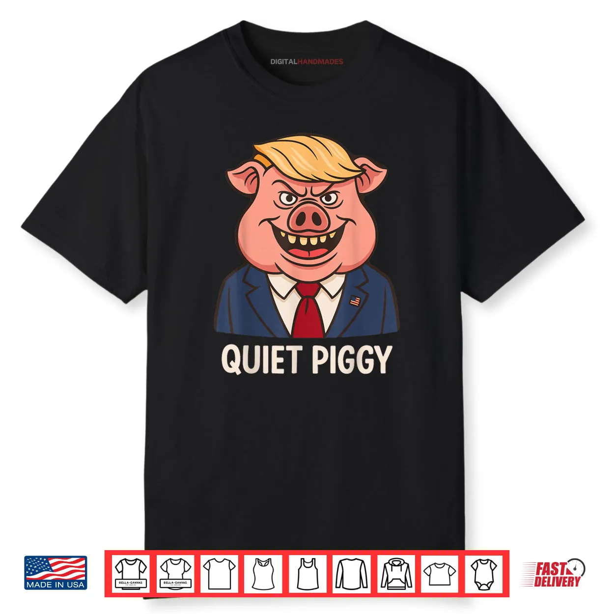 Quiet Quiet Piggy Funny Sarcastic Political Pig Cartoon Shirt