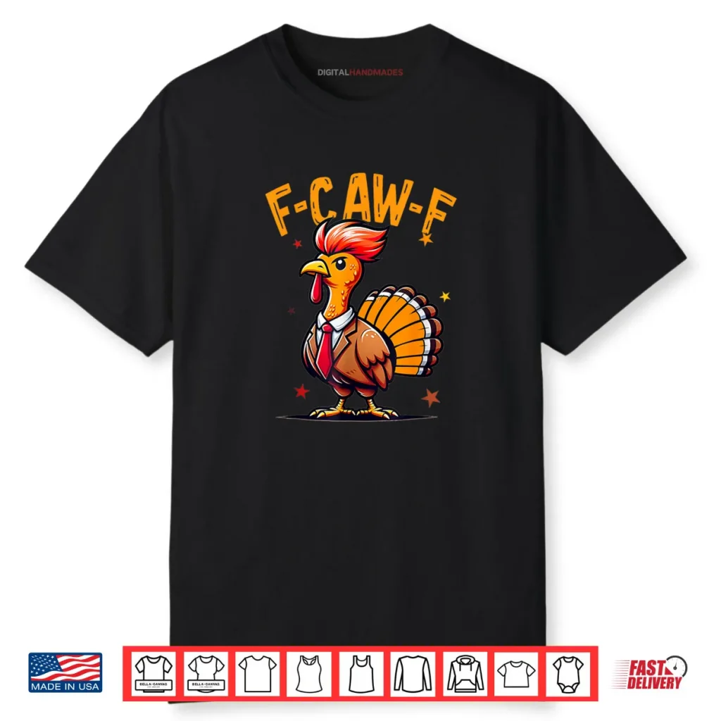 Quote Rooster Meme F Caw F Funny Chicken Humor Shirt 1 Quote Rooster Meme F Caw F Funny Chicken Humor Shirt