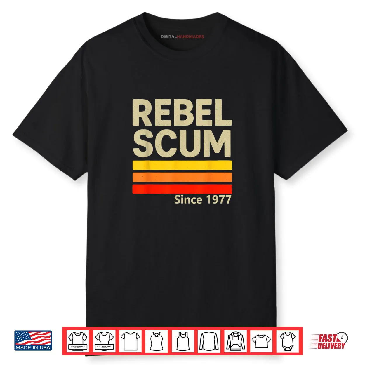 Rebel Scum Since 1977 Classic Retro Iconic Vintage Saying Shirt
