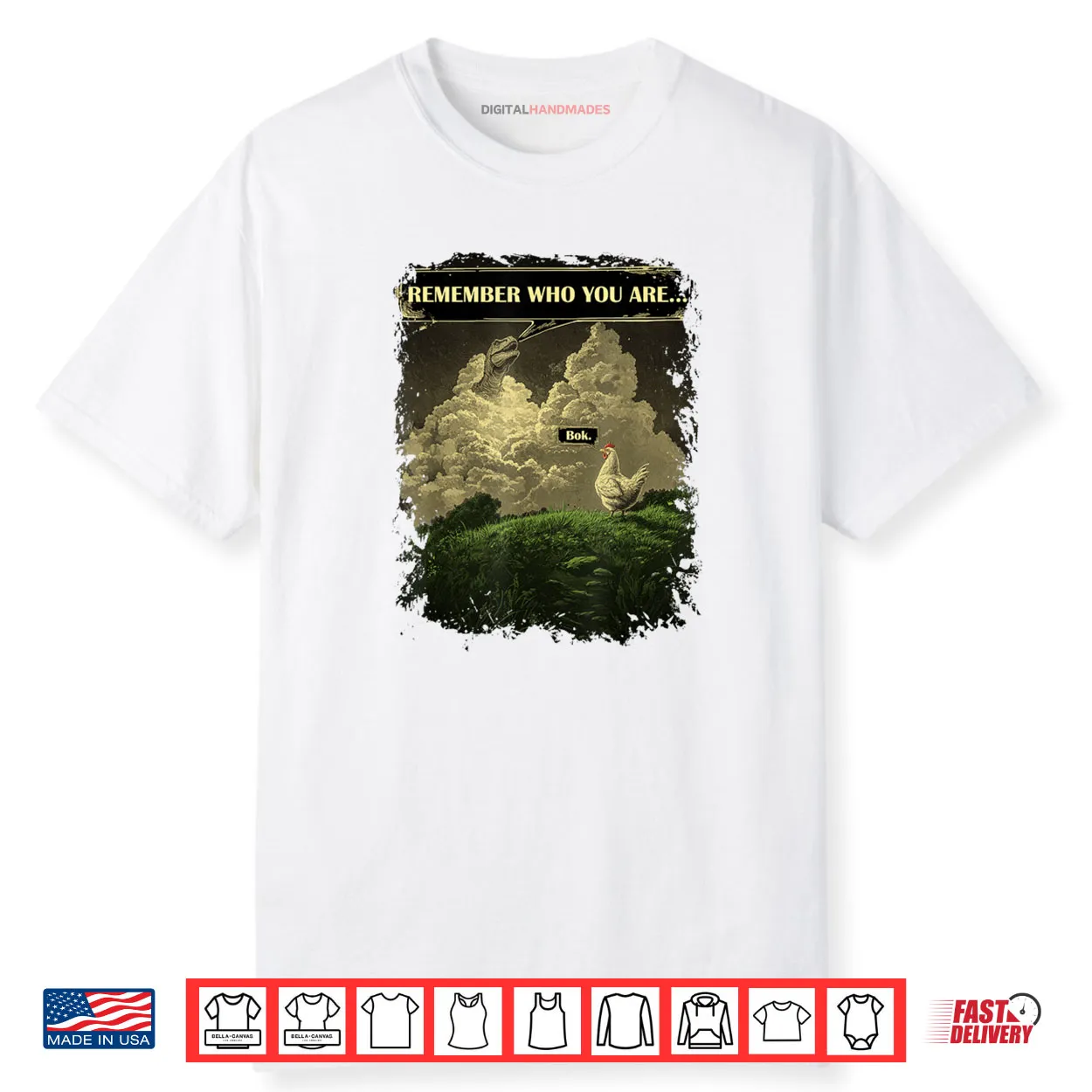 Remember Who You are Chicken Dinosaur Evolution Joke Shirt