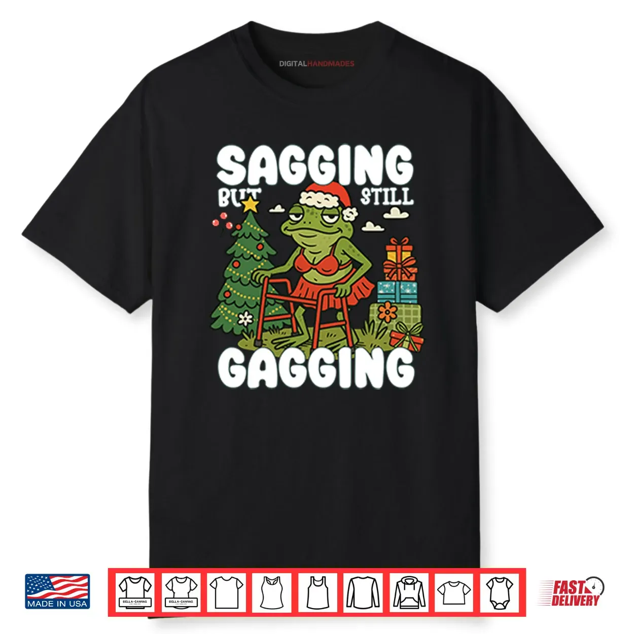 Sagging But Still Gagging Christmas Shirt