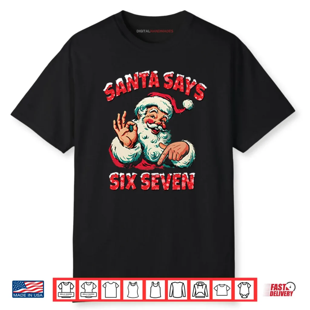 Six Seven 67 Meme Christmas Shirt 1 Six Seven 67 Meme Christmas Shirt